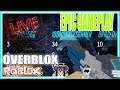 GETTING 34 KILS IN  Overblox - BEST EVER (ROBLOX LIVE STREAM GAME PLAY)