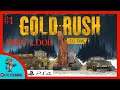 Gold Rush PS4 | EP1| pre release | first look