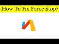 How to Fix Via Browser App Force Stop Problem Solved in Android & Ios Mobile