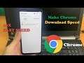 How to increase downloading speed in Chrome | How to increase downloading speed in Android