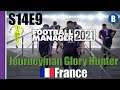 Let's Play: FM 2021 - Journeyman Glory Hunter - France - S14E9 - Football Manager 2021