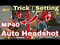 MP40 New Trick/Bug For Auto Headshot - Garena Free Fire