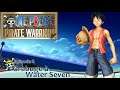 One Piece Pirate Warriors-Ep.6-Grabuge à Water Seven