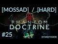 Phantom Doctrine [Mossad] [Hard] Ep. 25: "The Marquis Device" [Strategic]