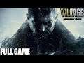 RESIDENT EVIL 8 VILLAGE - Gameplay Walkthrough - FULL GAME - PC No Commentary 1080p 60 FPS