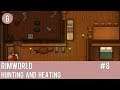 Rimworld Gameplay Part 8 - Hunting and heating