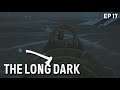 The Consequences Of My Actions | The Long Dark Ep 17