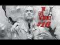 The Evil Within 2 [#16] (Изначально скрытое)