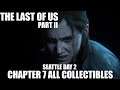 The Last of Us 2 Chapter 7 Seattle Day 2 All Collectible Locations