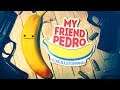 THIS GAME IS BRILLIANT - My Friend Pedro