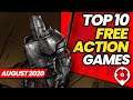 Top 10 Best Action Free Games - August 2020 Selection