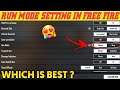Which Is Best Run Mode Settings In Free Fire After Update - Free Fire New Run Mode Settings 2021 🔥🔥🔥