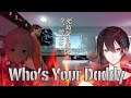 【Who's Your Daddy?コラボ】子育て予行練習【黛 灰 / にじさんじ】
