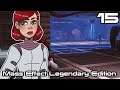 [15] Let's Play Mass Effect: Legendary Edition | Searching For Kahoku