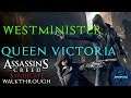 Assassin's Creed: Syndicate Walkthrough: Queen Victoria Memories - Operation: Westminister