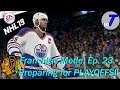 Chicago Blackhawks Franchise Mode | Ep. 23 - Preparing for PLAYOFFS!! (NHL 19)