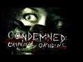 Condemned: Criminal Origins - Part 2 (Live Stream)