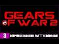 DEEP UNDERGROUND, PAST THE BEDROCK! - Gears of War 2 - #3