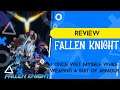 FALLEN KNIGHT is splendid! | REVIEW