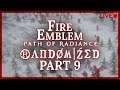 Fire Emblem: Path of Radiance :: Randomized :: Livestream Part 9