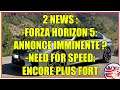 Forza Horizon 5 et Need For Speed "2021" 2023 ! Des News !