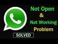 How to Fix WhatsApp App Not Working / Not Opening Problem in Android & Ios
