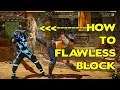 How to Flawless Block in MK11