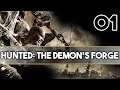 HUNTED: The demon's forge - Épisode 01