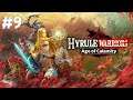 HYRULE WARRIORS AGE OF CALAMITY PART 9