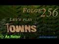 II Let's play Towns Folge 256 Deutsch