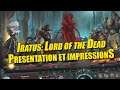 Iratus Lord Of The Dead | Découverte Et Impressions | gameplay let's play PC