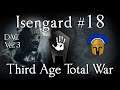 Isengard 18: Gondor Bites Back! (Third Age Total War: DAC v3)