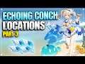 [2021 Version] Last 4 Enchoing Conches! | All Echoing Conch Locations Part 3 |【Genshin Impact】