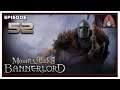 Let's Play Mount & Blade II: Bannerlord With CohhCarnage - Episode 52