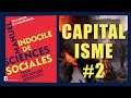 Manuel Indocile de Sciences Sociales: Le CAPITALISME #2 | LECTURE