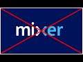 MIXER HAS SHUT DOWN | GamerSteroid Discussions