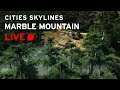 Shrek's House [LIVE] Cities Skylines: Marble Mountain
