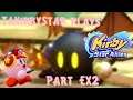TAKirbyStar Plays | Kirby Star Allies Let's Play Part EX2: "Star Allies GO!"
