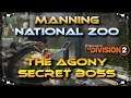 The Division 2 The Division 2  How To Spawn The Secret Boss The Agony In Manning National ZOO