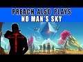 The Scale of No Man's Sky in VR will be amazing!! The_Preacher Plays