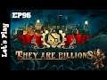 They Are Billions Ep96  FR