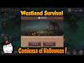 Westland Survival Comienza el Halloween!