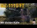 World of Tanks | WZ-111G FT auf Malinovka | Mit der dicken Kelle
