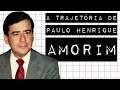 A TRAJETÓRIA DE PAULO HENRIQUE AMORIM #meteoro.doc