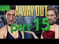 A Way Out REDUX - The PLOT TWIST - #15