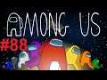 Among Us Let's Play Part 88 And Then Everyone Was There