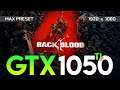 Back 4 Blood | BETA | GTX 1050 Ti + I5 10400f | 1080p Maximum Graphics Test