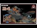 CohhCarnage Plays Loop Hero (Early Key From Devolver Digital!!!) - Episode 24
