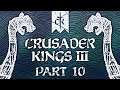 Crusader Kings 3 - Part 10 - The Dane Of My Existence