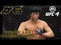 Dragon Forever : Welterweight Bruce Lee UFC 4 Career Mode : Part 6 : UFC 4 Career Mode (PS4)